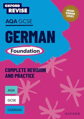 AQA GCSE German Foundation Complete Revision and Practice: For the 2027 Exams (Oxford Revise: Modern Foreign Languages)