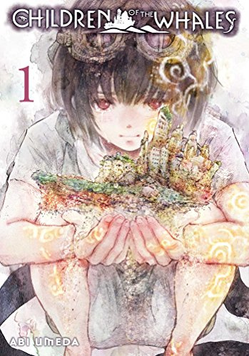 Children of the Whales, Vol. 1: Volume 1