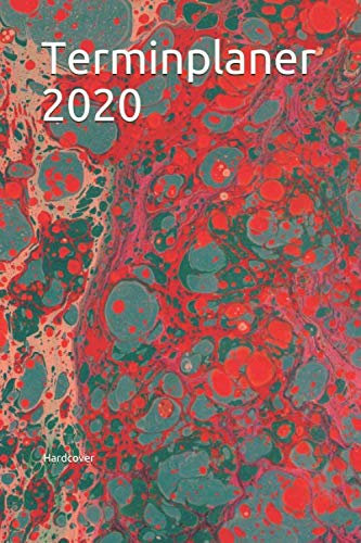 Terminplaner 2020 Hardcover: Classic A5 Kalender 2020 Terminplaner 12 Monate: Jan bis Dez | Wochenkalender, Organizer, Terminkalender mit Wochenplaner - Top organisiert durchs Jahr!