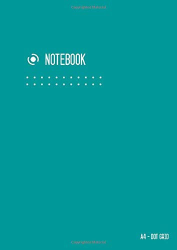 Dot Grid Notebook A4: Journal Notebook Teal for Writing and Drawing, Blank, Large, Soft Cover, Dotted Matrix, Numbered Pages, No Bleed