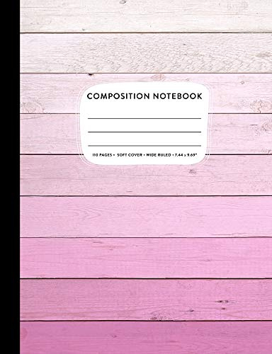 Composition Notebook Wide Ruled: Blush Pink Ombre Wood Rustic Farmhouse Primary Copy Book, SOFT Cover Kids Elementary Grade Back To School Supplies Student Teacher Creative Writing Journal, 110 Pages