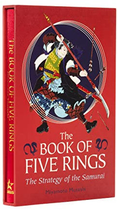 The Book of Five Rings: The Strategy of the Samurai (Arcturus Silkbound Classics)