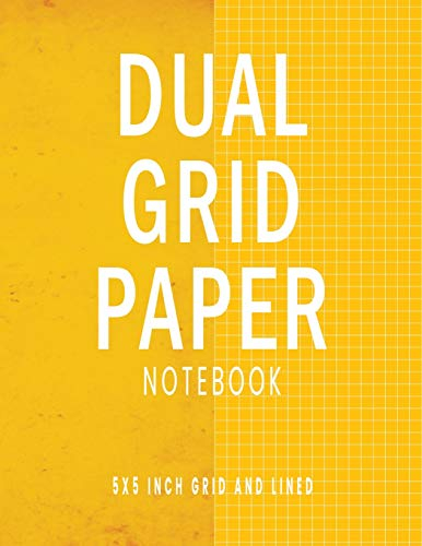 Dual Grid Paper Notebook: Yellow Grit Composition Notebook with Alternating 5 x 5 Inch Graph Ruled and Lined Pages