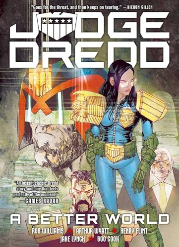 Judge Dredd: A Better World: A Better World a Better World