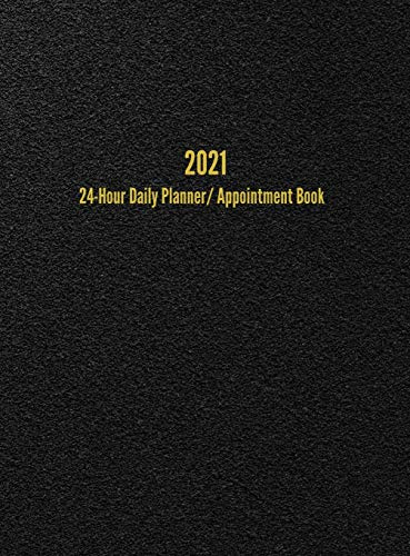 2021 24-Hour Daily Planner/Appointment Book: Dot Grid Journal (8.5 x 11 inches)