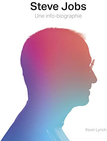 Steve Jobs, une info-biographie