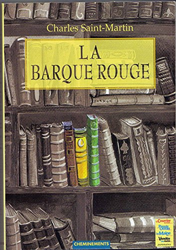 Barque Rouge (la)