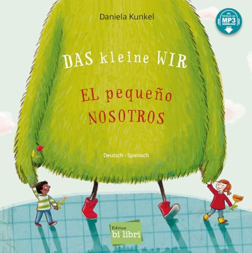 Das kleine WIR (Deutsch-Spanisch): Zweisprachiges Kinderbuch mit MP3-Hörbuch zum Herunterladen