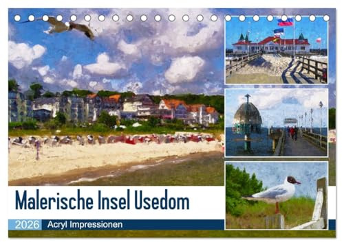 Malerische Insel Usedom - Acryl Impressionen (Tischkalender 2026 DIN A5 quer), CALVENDO Monatskalender: Kaiserbäder und wilde Ostsee (CALVENDO Orte)