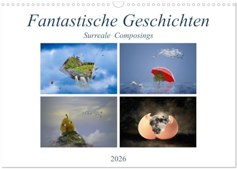 Fantastische Geschichten (Wandkalender 2026 DIN A3 quer), CALVENDO Monatskalender: Surreale Fantasien für's Kopfkino (CALVENDO Spass)