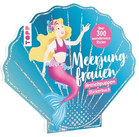 Stickerbuch: Anziehpuppen zum Stickern. Meerjungfrauen: mit über 300 wundervollen Stickern (Anziehpuppen-Stickerbücher)