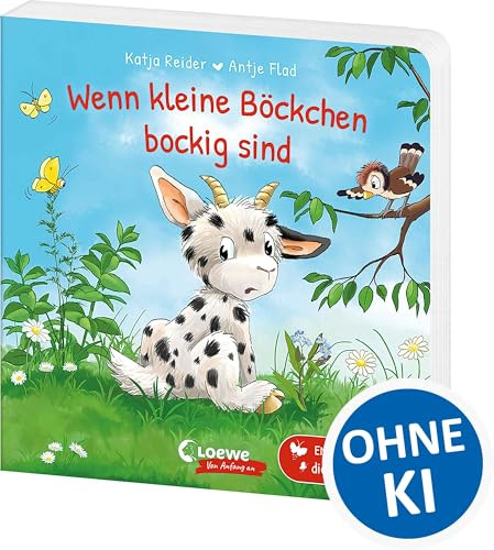 Wenn kleine Böckchen bockig sind: Pappbilderbuch ab 2 Jahren mit liebevollen Reimen - Hilft Familien entspannt durch die Trotzphase (Loewe von Anfang an)