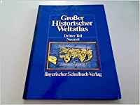 Grosser Historischer Weltatlas / Neuzeit