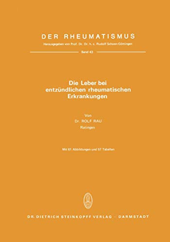 Die Leber Bei Entzündlichen Rheumatischen Erkrankungen (Der Rheumatismus, 43, Band 43)