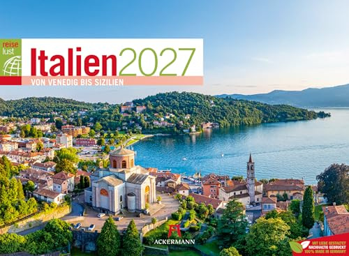 Italien ReiseLust Kalender 2027 | von Venedig bis Sizilien | Geschmackvoller Reise-Kalender im Querformat (45x33 cm) | Toskana, Rom, Sardinien