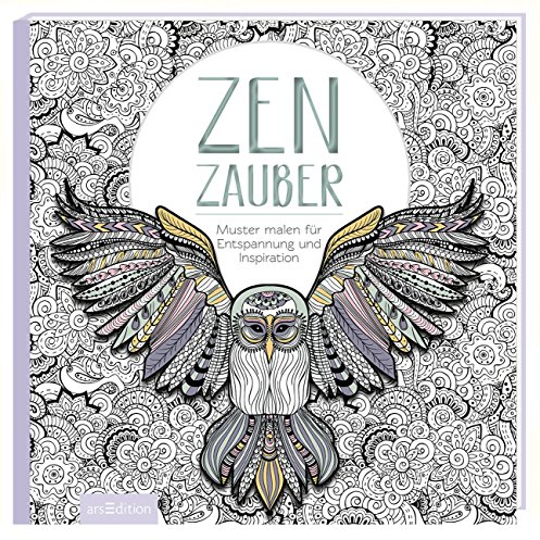 Zenzauber: Muster malen zur Entspannung und Inspiration (Malprodukte für Erwachsene)