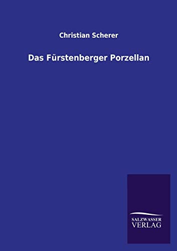 Das Fürstenberger Porzellan