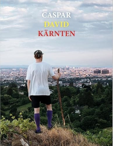 Martin Grandits: Caspar David Kärnten