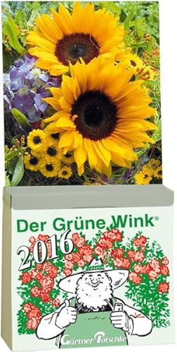 Gärtner Pötschkes Der Grüne Wink Tages-Gartenkalender 2016: Abreißkalender Der Grüne Wink