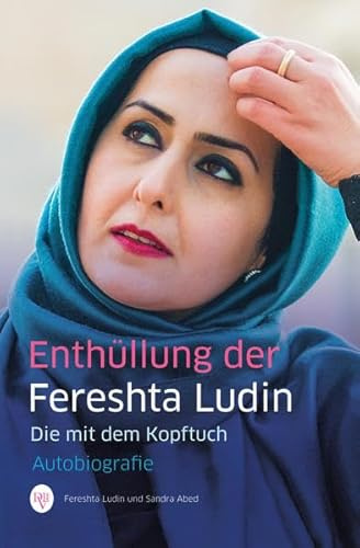 Enthüllung der Fereshta Ludin: Die mit dem Kopftuch