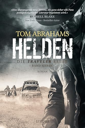HELDEN (Traveler 7): postapokalyptischer Roman
