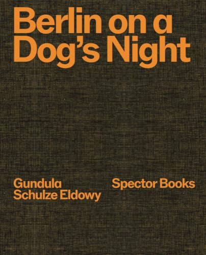 Berlin on a Dog’s Night
