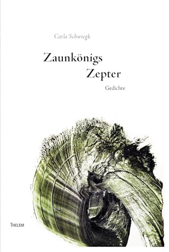 Zaunkönigs Zepter: Gedichte