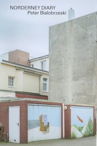 Norderney Diary: Peter Bialobrzeski (City Diaries)
