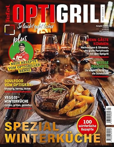 Tefal OptiGrill Magazin - Spezial Winterküche Weihnachten: 100 Rezepte für eine köstliche Winterzeit 04/2024