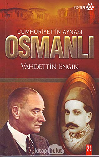 Cumhuriyetin Aynasi Osmanli