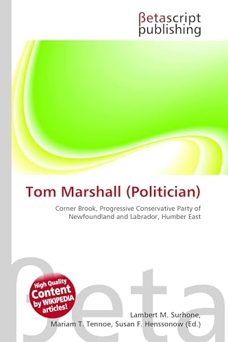 Tom Marshall (Politician): Corner Brook, Progressive Conservative Party of Newfoundland and Labrador, Humber East
