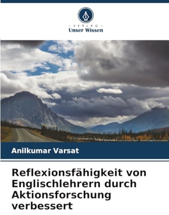 Reflexionsfähigkeit von Englischlehrern durch Aktionsforschung verbessert: DE