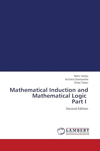 Mathematical Induction and Mathematical Logic Part I: Second Edition