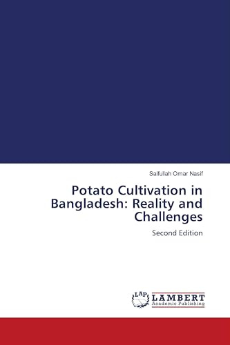 Potato Cultivation in Bangladesh: Reality and Challenges: Second Edition