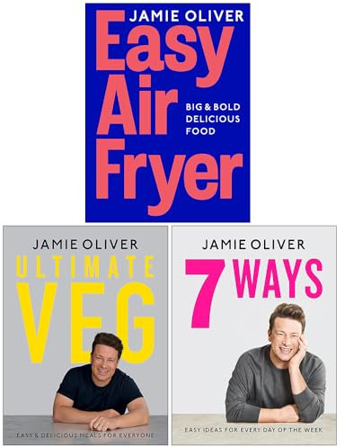 Jamie Oliver Collection 3 Books Set (Easy Air Fryer Big & Bold Delicious Food, Ultimate Veg & 7 Ways Easy Ideas for Your Favourite Ingredients)