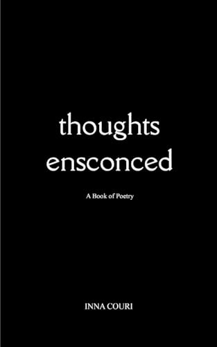 Thoughts Ensconced
