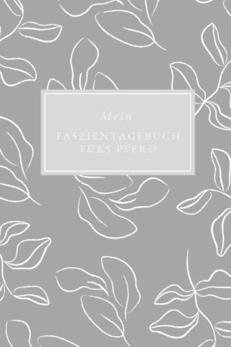 Mein Faszientagebuch fürs Pferd