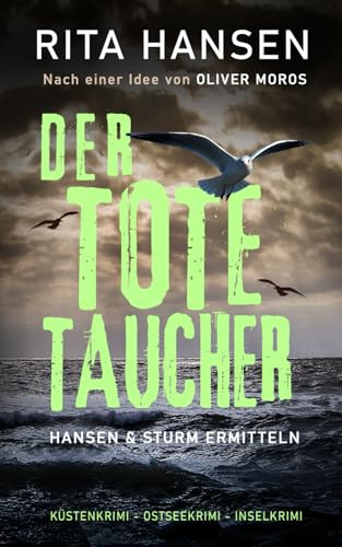 Der tote Taucher: Küstenkrimi - Ostseekrimi - Inselkrimi (Hansen und Sturm ermitteln, Band 5)