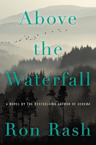 Above the Waterfall: A Gripping Southern Gothic Noir of Betrayal and Redemption in Appalachia