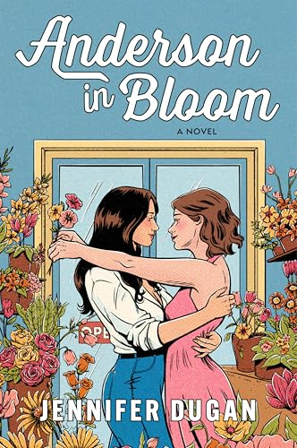 Anderson in Bloom: A Spicy Enemies-to-Lovers Romance of Love, Flowers, and Hollywood Secrets