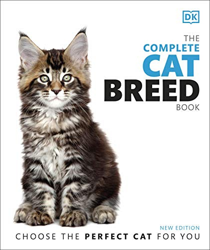 The Complete Cat Breed Book: Choose the Perfect Cat for You (DK Pet Breed Guides)
