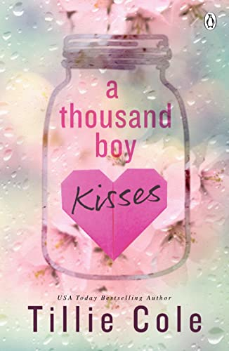 A Thousand Boy Kisses The unforgettable love story and TikTok sensation - Edizione inglese (A thousand boy kisses, 1)