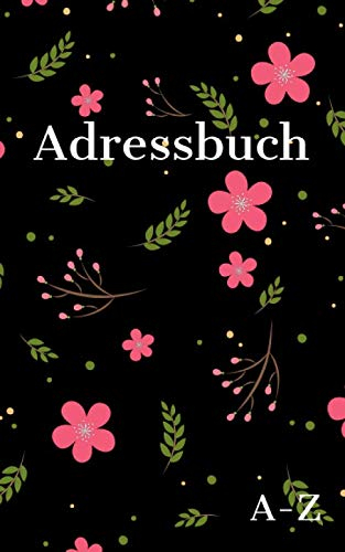 Adressbuch: Telefon und Adressbuch klein mit Platz Für Name, Adresse, Geburtstag, Telefon, Mobil, Fax, E-mail - 110 Seiten alphabetisch geordnet