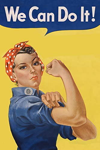 We Can Do It: Rosie the Riveter Journal - 100 6 x 9 wide ruled pages