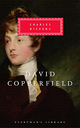 David Copperfield: Charles Dickens (Everyman's Library CLASSICS)