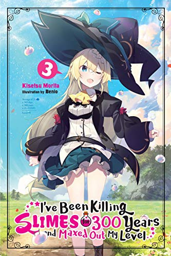 I've Been Killing Slimes for 300 Years and Maxed Out My Level, Vol.3: Volume 3 (IVE BEEN KILLING SLIMES 300 YEARS NOVEL SC)