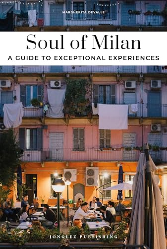 Soul of Marseilles: 30 unforgettable experiences that capture the soul of Marseille (Jonglez Soul of Guides)