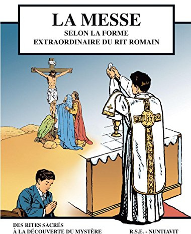 La messe - BD - Grand Format 22.5*29.8 selon la forme extraordinaire du rit romain