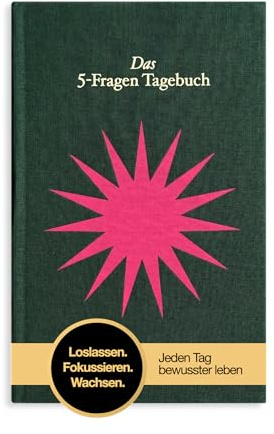 Modern Frame Of Mind Das 5-Fragen Tagebuch – Für mehr Mindfulness im Alltag | In 5 Fragen zu Ruhe, Fokus und Zufriedenheit