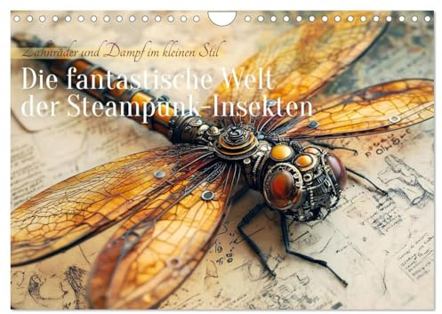 Die fantastische Welt der Steampunk-Insekten (Wandkalender 2026 DIN A4 quer), CALVENDO Monatskalender: Zahnräder und Dampf im kleinen Stil (CALVENDO Tiere)